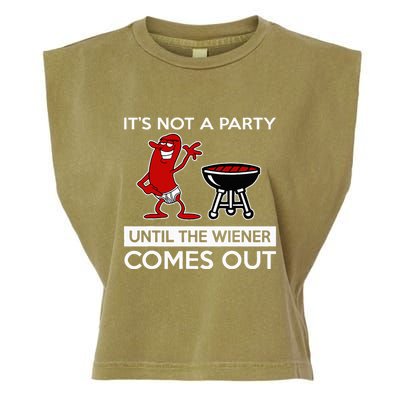 It's Not A Party Until The Wiener Comes Out Garment-Dyed Women's Muscle Tee