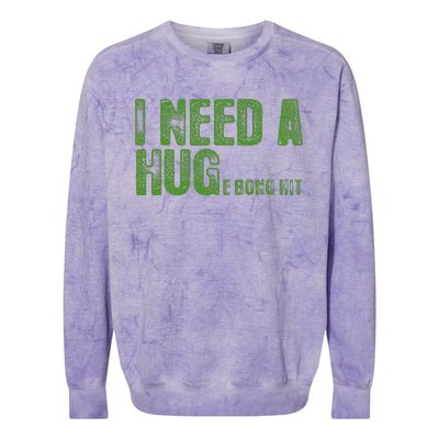 I Need A Hug Huge Bong Hit Weed Marijuana Cannabis Stoner Colorblast Crewneck Sweatshirt