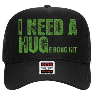 I Need A Hug Huge Bong Hit Weed Marijuana Cannabis Stoner High Crown Mesh Back Trucker Hat