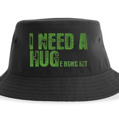 I Need A Hug Huge Bong Hit Weed Marijuana Cannabis Stoner Sustainable Bucket Hat