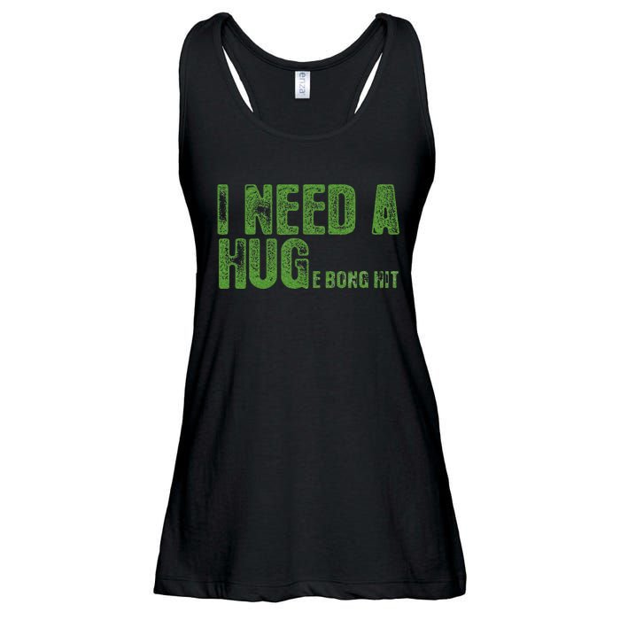 I Need A Hug Huge Bong Hit Weed Marijuana Cannabis Stoner Ladies Essential Flowy Tank