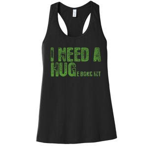 I Need A Hug Huge Bong Hit Weed Marijuana Cannabis Stoner Women's Racerback Tank