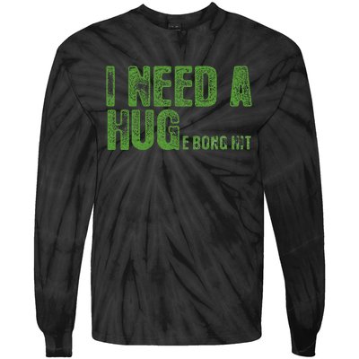 I Need A Hug Huge Bong Hit Weed Marijuana Cannabis Stoner Tie-Dye Long Sleeve Shirt