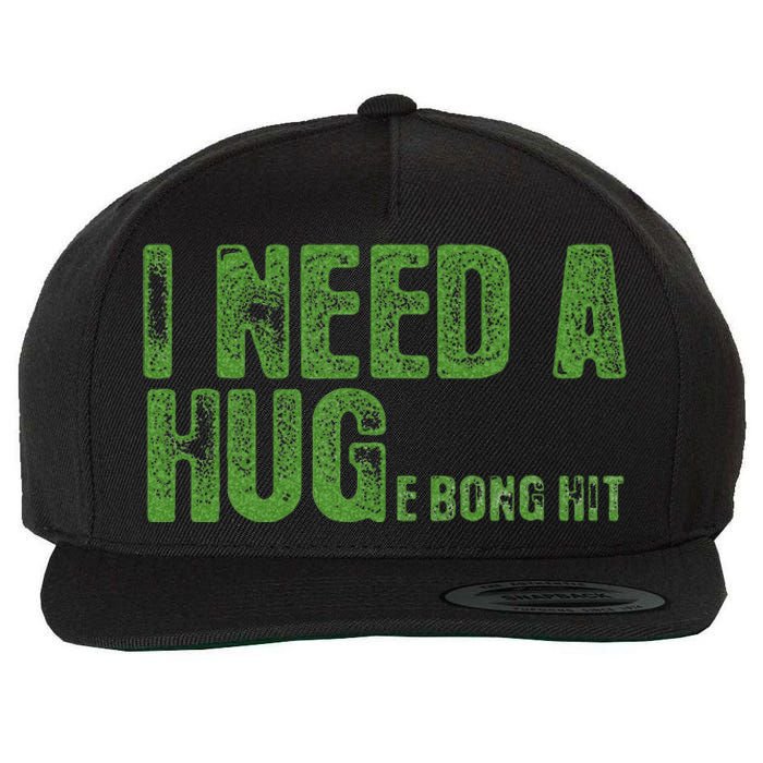 I Need A Hug Huge Bong Hit Weed Marijuana Cannabis Stoner Wool Snapback Cap