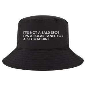 ItS Not A Bald Spot ItS A Solar Panel A Sex Machine Cool Comfort Performance Bucket Hat