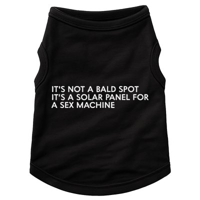 ItS Not A Bald Spot ItS A Solar Panel A Sex Machine Doggie Tank