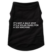 ItS Not A Bald Spot ItS A Solar Panel A Sex Machine Doggie Tank