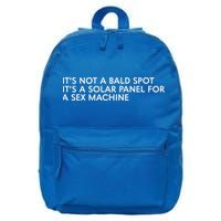 ItS Not A Bald Spot ItS A Solar Panel A Sex Machine 16 in Basic Backpack