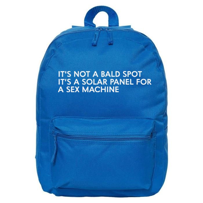 ItS Not A Bald Spot ItS A Solar Panel A Sex Machine 16 in Basic Backpack