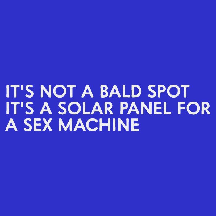 ItS Not A Bald Spot ItS A Solar Panel A Sex Machine Baby Bodysuit