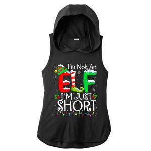 IM Not An Elf IM Just Short Funny Christmas Family Pajamas Ladies PosiCharge Tri-Blend Wicking Draft Hoodie Tank