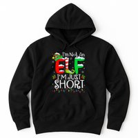 IM Not An Elf IM Just Short Funny Christmas Family Pajamas Hoodie