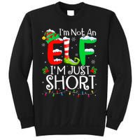 IM Not An Elf IM Just Short Funny Christmas Family Pajamas Sweatshirt