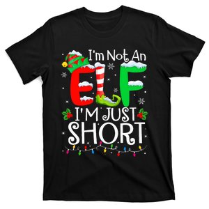 IM Not An Elf IM Just Short Funny Christmas Family Pajamas T-Shirt