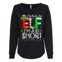 IM Not An Elf IM Just Short Funny Christmas Family Pajamas Womens California Wash Sweatshirt