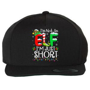 IM Not An Elf IM Just Short Funny Christmas Family Pajamas Wool Snapback Cap