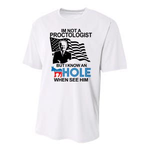 Im Not A Proctologist But I Know An Hole When See Him Joe Biden Youth Performance Sprint T-Shirt