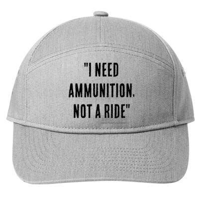 I Need Ammunition Not A Ride Ukrainian President Zelensky 7-Panel Snapback Hat