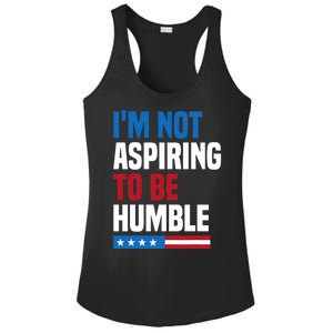 IM Not Aspiring To Be Humble Kamala Harris Quote Saying Ladies PosiCharge Competitor Racerback Tank