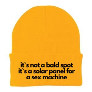 It Is Not A Bald Spot, It Is A Solar Panel For A Sex Machine Offensive Adult Humor Knit Cap Winter Beanie