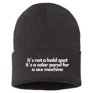 It Is Not A Bald Spot, It Is A Solar Panel For A Sex Machine Offensive Adult Humor Sustainable Knit Beanie