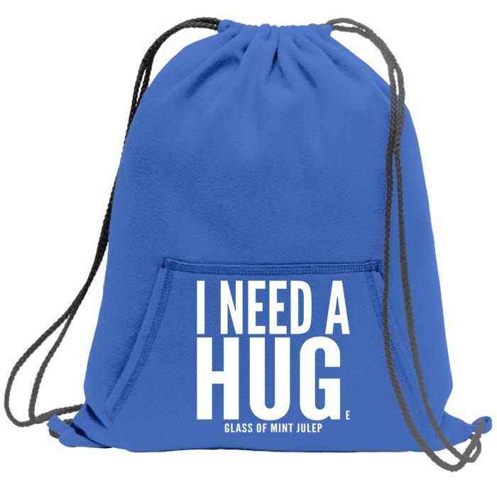 I Need A Huge Glass Of Mint Julep Sarcastic Gift Sweatshirt Cinch Pack Bag