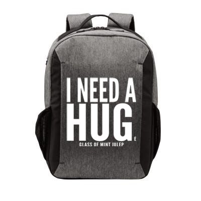 I Need A Huge Glass Of Mint Julep Sarcastic Gift Vector Backpack