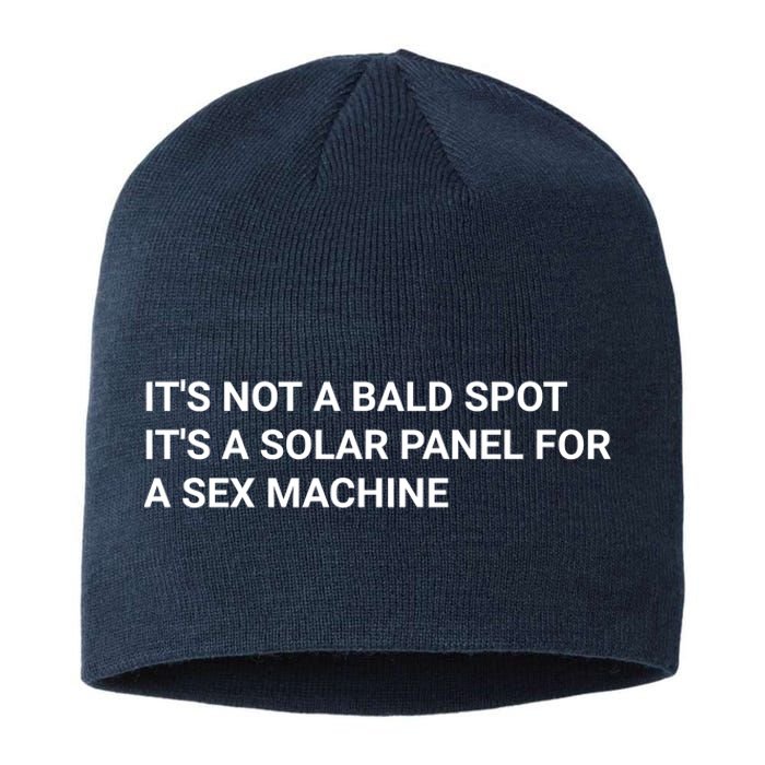 Its Not A Bald Spot Its A Solar Panel For A Sex Machine Sustainable Beanie