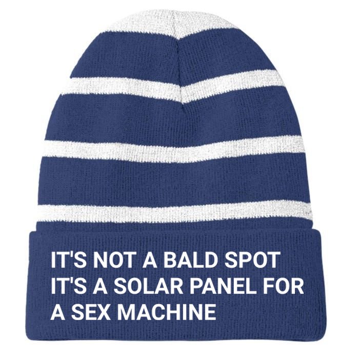 Its Not A Bald Spot Its A Solar Panel For A Sex Machine Striped Beanie with Solid Band