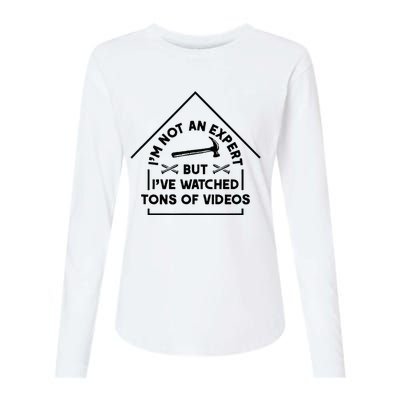 IM Not An Expert Diy Home Improvement Remodel Renovation Womens Cotton Relaxed Long Sleeve T-Shirt