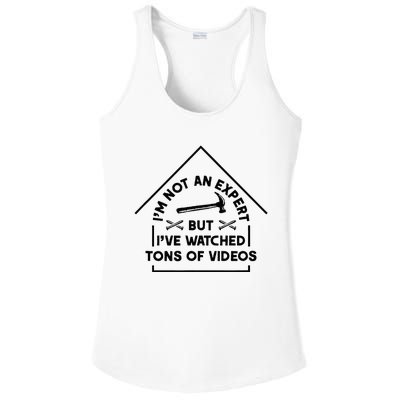 IM Not An Expert Diy Home Improvement Remodel Renovation Ladies PosiCharge Competitor Racerback Tank