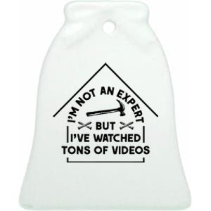 IM Not An Expert Diy Home Improvement Remodel Renovation Ceramic Bell Ornament