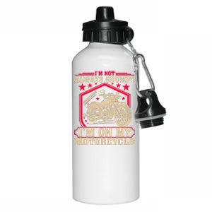 IM Not Always Grumpy Sometimes IM On My Motorcycle Aluminum Water Bottle