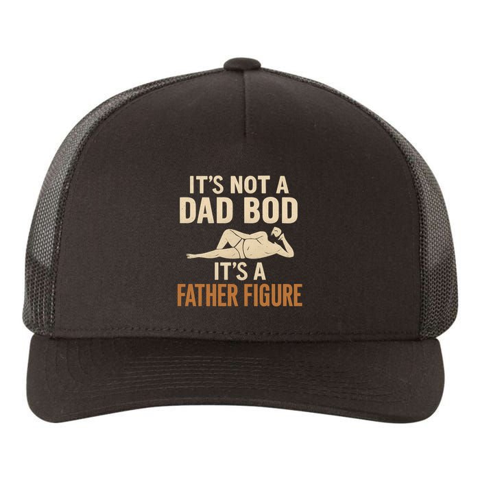 It's Not a Dad Bod, It's a Father Figure Yupoong Adult 5-Panel Trucker Hat