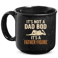 It's Not a Dad Bod, It's a Father Figure 15oz Campfire Ceramic Mug