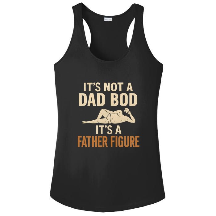 It's Not a Dad Bod, It's a Father Figure Ladies PosiCharge Competitor Racerback Tank