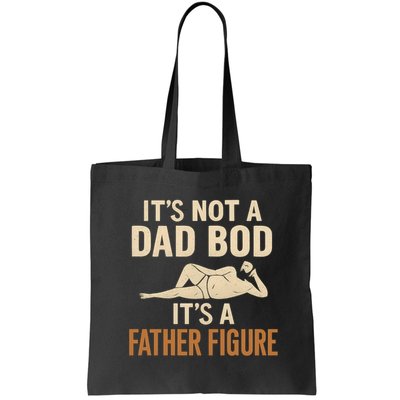 It's Not a Dad Bod, It's a Father Figure Bag