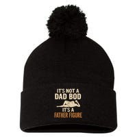 It's Not a Dad Bod, It's a Father Figure Pom Pom 12in Knit Beanie
