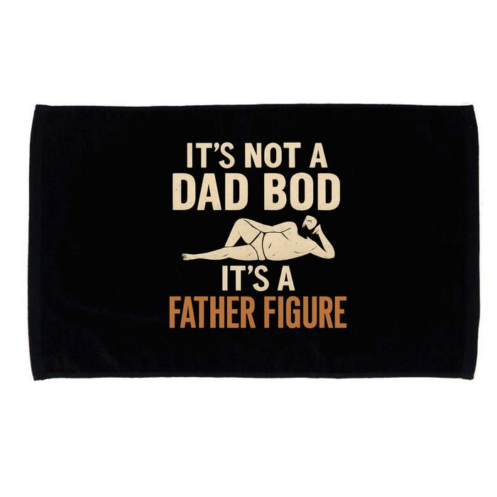 It's Not a Dad Bod, It's a Father Figure Microfiber Hand Towel