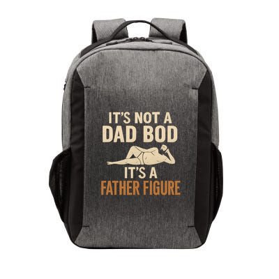 It's Not a Dad Bod, It's a Father Figure Vector Backpack