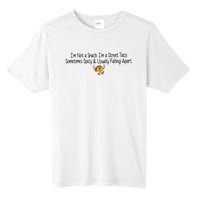 IM Not A Snack IM A Street Taco Cinco De Mayo Tall Fusion ChromaSoft Performance T-Shirt