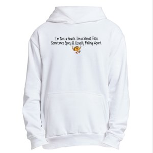 IM Not A Snack IM A Street Taco Cinco De Mayo Urban Pullover Hoodie