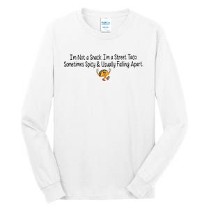 IM Not A Snack IM A Street Taco Cinco De Mayo Tall Long Sleeve T-Shirt