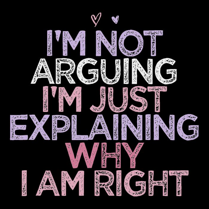 IM Not Arguing IM Just Explaining Why I Am Right Funny 16 in Basic Backpack