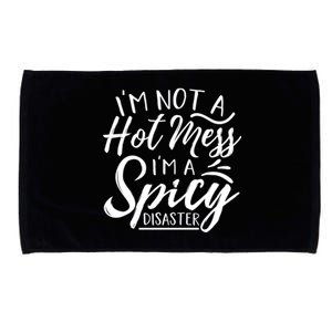 I'm Not A Hot Mess I'm A Spicy Disaster Funny Mom Dad Gift Microfiber Hand Towel