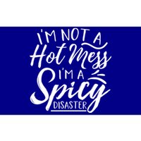 I'm Not A Hot Mess I'm A Spicy Disaster Funny Mom Dad Gift Bumper Sticker