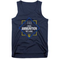 I Need Ammunition Not A Ride Ukraine President Volodymyr Zelenskyy Trident Tank Top