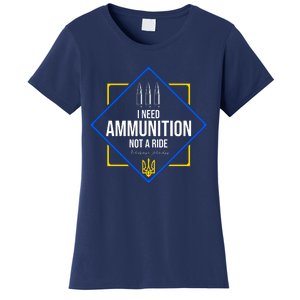 I Need Ammunition Not A Ride Ukraine President Volodymyr Zelenskyy Trident Women's T-Shirt