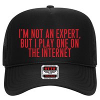 IM Not An Expert But I Play One On The Internet Trucker Hat