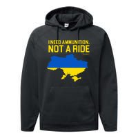 I Need Ammunition Not A Ride Ukrainian President Zelensky Performance Fleece Hoodie